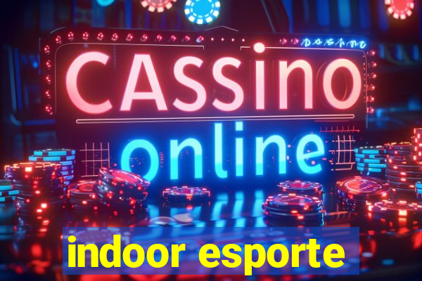 indoor esporte